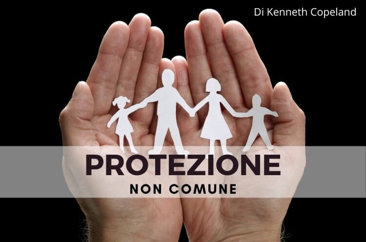 Protezione non comune – Kenneth Copeland