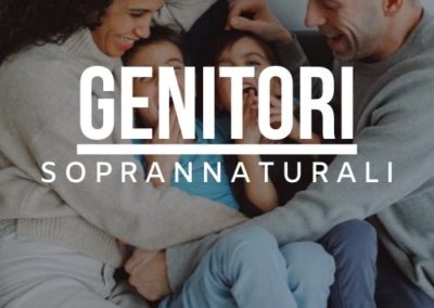 Come diventare genitori soprannaturali